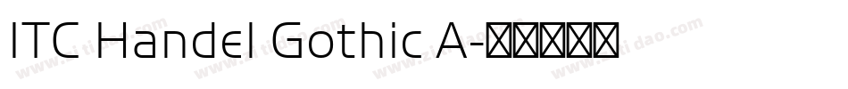 ITC Handel Gothic A字体转换 ITC Handel Gothic A字体转换